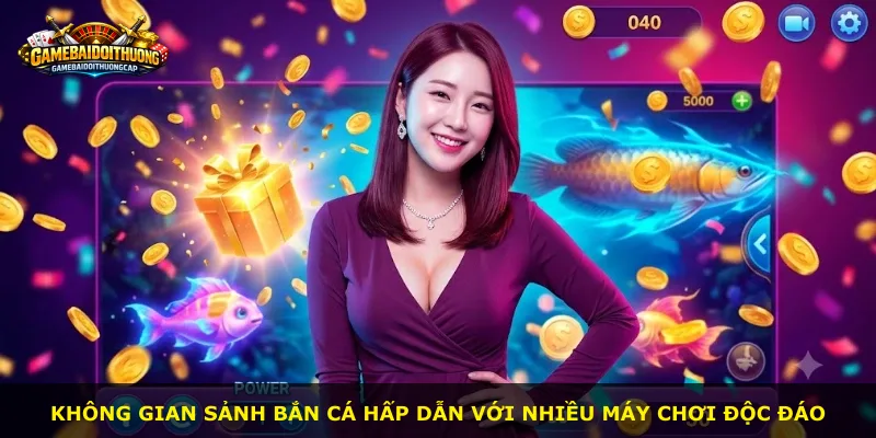 Không gian sảnh bắn cá hấp dẫn với nhiều máy chơi độc đáo