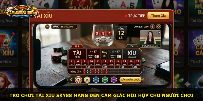 Trò chơi Tài Xỉu Sky88 mang đến cảm giác hồi hộp cho người chơi